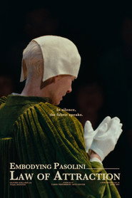 Embodying Pasolini: Law of Attraction
