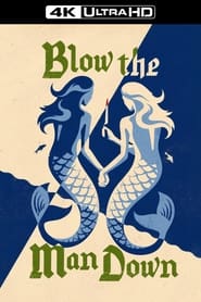 Blow the Man Down постер
