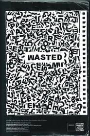 Wasted [Wasted]