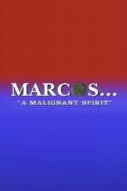 Marcos: A Malignant Spirit streaming