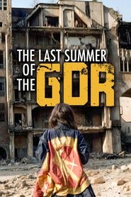 The Last Summer of the GDR: Freedom and Anarchy (2024)