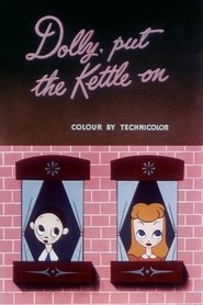 مشاهدة فيلم Dolly, Put the Kettle On 1947 مترجم بجودة عالية