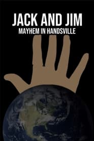 Poster Jack and Jim: Mayhem in Handsville