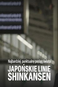 Najbardziej punktualny pociąg świata. Japońskie linie shinkansen (2022)