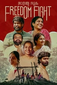 Freedom Fight (2022) Malayalam Movie Download & Watch Online WEB-DL 480p, 720p & 1080p