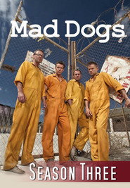 Mad Dogs Season 3 2