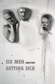 Six Men Getting Sick streaming