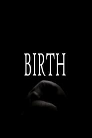 Birth