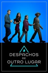 Despachos de Outro Lugar – Dispatches from Elsewhere