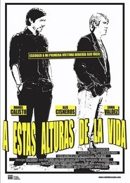 Poster A estas alturas de la vida