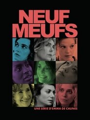 Neuf Meufs streaming