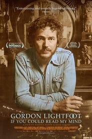 Gordon Lightfoot: If You Could Read My Mind постер