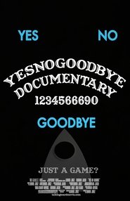 Poster Yes, No, Goodbye - The Ouija Board Documentary 1970