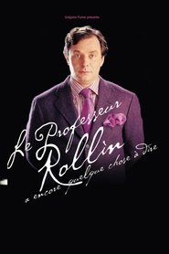 Poster François Rollin - Le Professeur Rollin a encore quelque chose à dire 2003