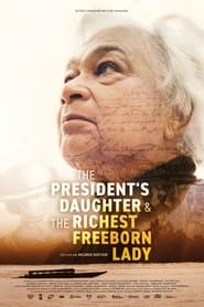 Poster The President's Daughter & the Richest Freeborn Lady