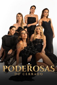 Poderosas do Cerrado постер