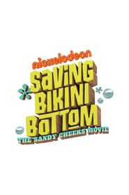 Saving Bikini Bottom: The Sandy Cheeks Movie