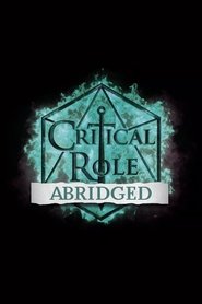 Critical Role Abridged (2024) Critical Role Abridged (2024)