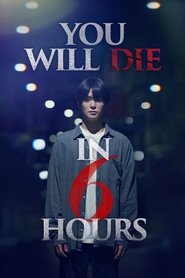 Poster You Will Die in 6 Hours 2024