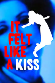 Poster It Felt Like a Kiss