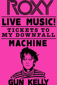 Poster Machine Gun Kelly - Tickets to My Downfall (Live at The Roxy)