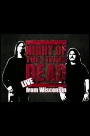 Night of the Living Dead: Live from Wisconsin - Hosted by Mark & Mike постер