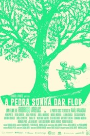 Poster A pedra sonha dar flor