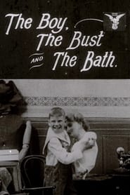 Poster The Boy, the Bust and the Bath