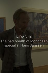 KIRAC 10: The Bad Breath of Mondriaan Specialist Hans Janssen Poster