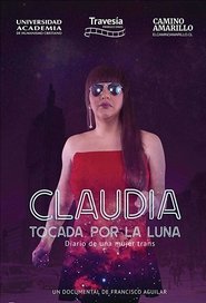 Claudia touched by the moon streaming af film Online Gratis På Nettet