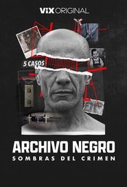 Poster Archivo negro: Sombras del crimen 2024