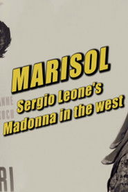 Full Cast of Marisol: Sergio Leone's Madonna in the West