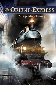 Orient-Express: A Legendary Journey (2019)