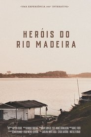 Poster for Heróis do Rio Madeira