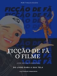 Ficção De Fã – O Filme (2021)