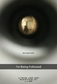 I’m Being Followed (2017)