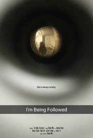 Poster I'm Being Followed 2017