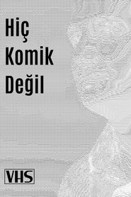 Hiç Komik Değil (2014)