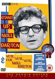 Poster VOTE, VOTE, VOTE for Nigel Barton 1965