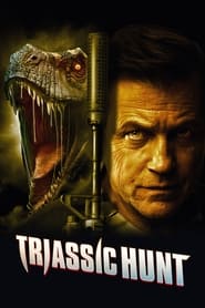 Film Triassic Hunt en streaming