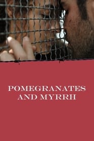 Pomegranates and Myrrh постер