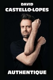 David Castello-Lopes : Authentique (2022)