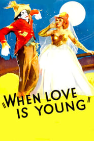 When Love Is Young постер