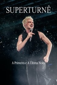 SuperTurnê: The First and Last Night (2025)