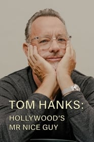 Poster Tom Hanks: Hollywood's Mr Nice Guy 2022