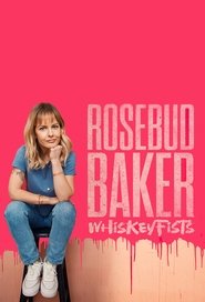 Rosebud Baker: Whiskey Fists) Rosebud Baker: Whiskey Fists (2021)