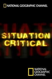 National Geographic: Situation Critical poster