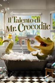 Il talento di Mr. Crocodile (2022)