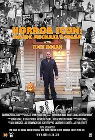 Poster Horror Icon: Inside Michael's Mask with Tony Moran 2015