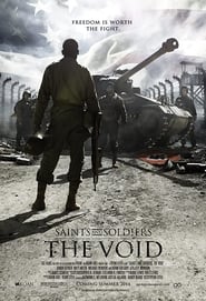 Saints and Soldiers: The Void / Ηρωες και Στρατιώτες: Το Κενό (2014)